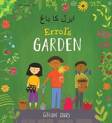 Errol's Garden English/Urdu by Gillian Hibbs (Paperback, 2020)