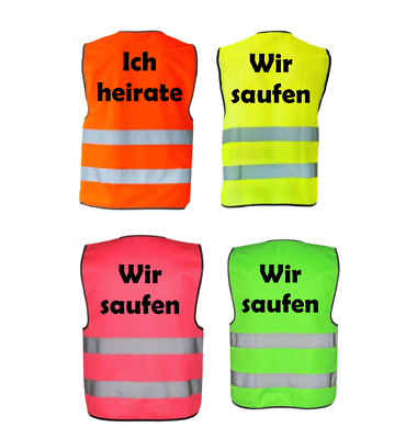 Sicherheitsweste  Warnweste JGA Ich heirate, wir saufen coole Westen mit Sprüche