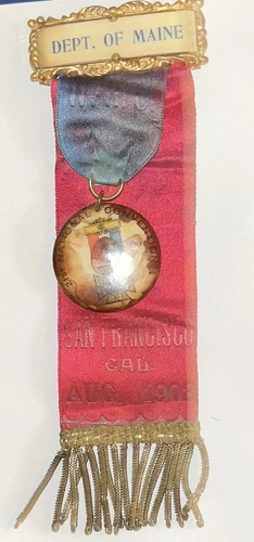 GAR 1903 NATIONAL ENCAMPMENT MAINE REPRESENTATIVE BADGE SAN FRANCISCO CALIFORNIA