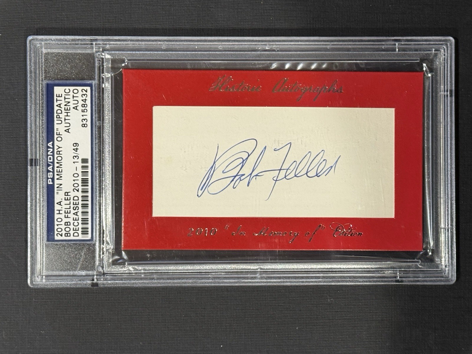 Bob Feller Autographed Signed 2010 HA HISTORIC S IN MEMORY OF HOF AUTO 13/49 PSA/DNA 