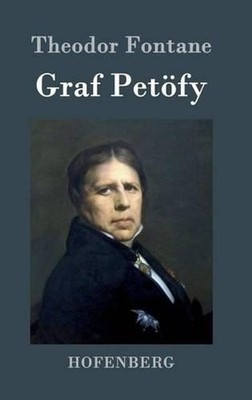 Graf Petfy: Roman by Theodor Fontane (German) Hardcover Book