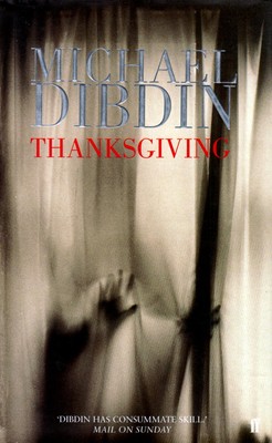 Thanksgiving by Michael Dibdin / faber & faber UK hardcover
