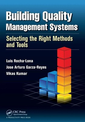 Building Quality Management Systems Selecting the Right Methods and Tools Buch