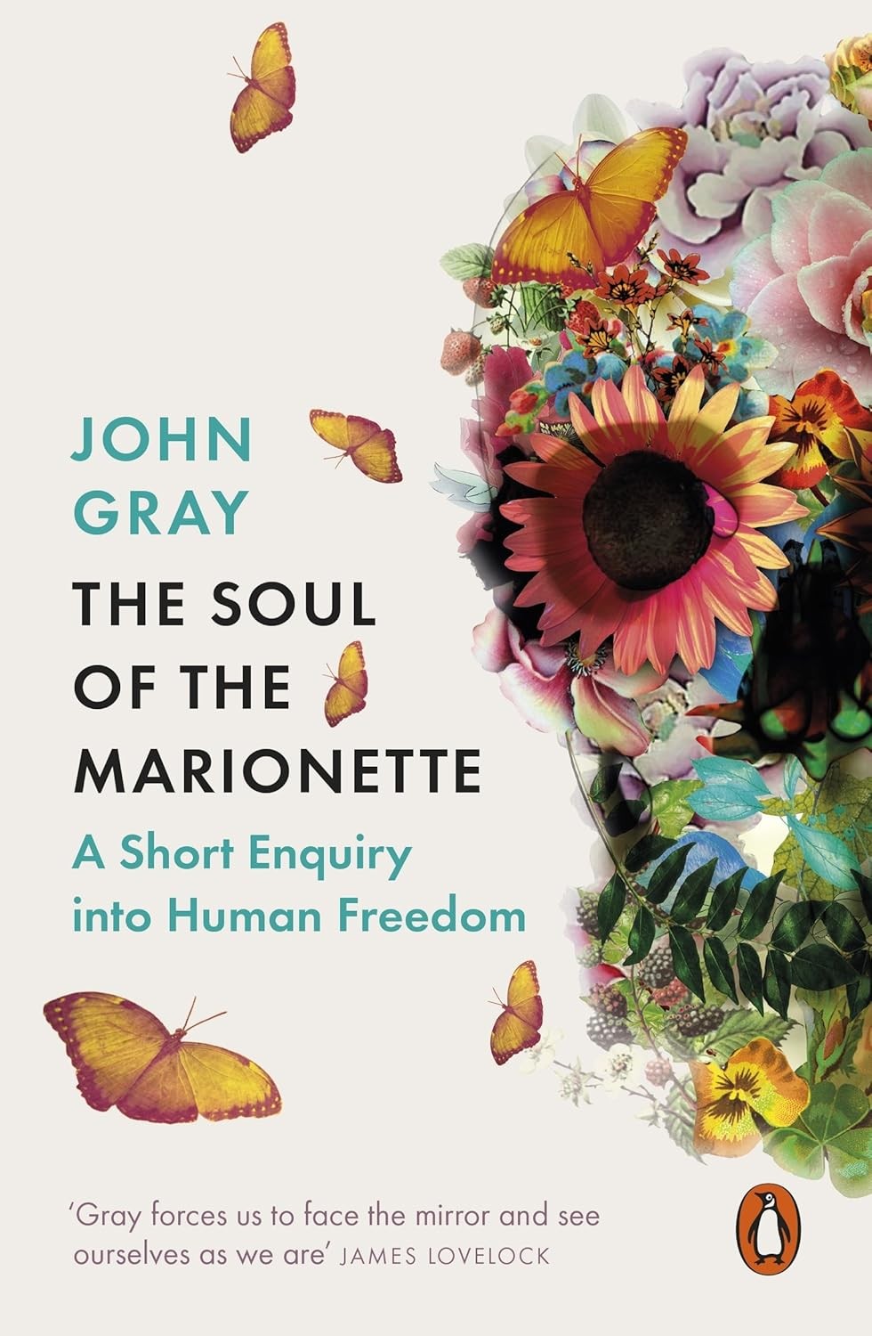 The Soul of the Marionette: A Short Enquiry into Human Freedom [paperback] Gray,
