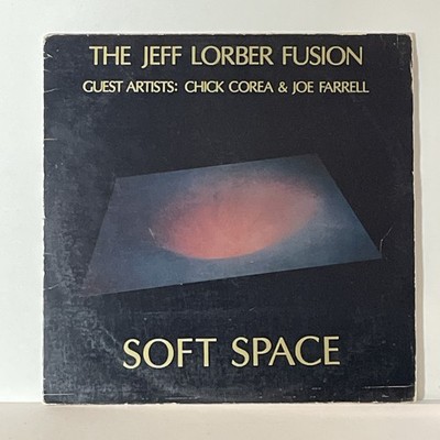 The Jeff Lorber Fusion Soft Space