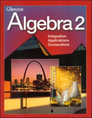Algebra 2, Student Edition by McGraw-Hill Education