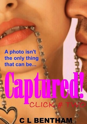 Click # Two - Captured! by C.L. Bentham (English) Paperback Book