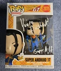 DRAGON BALL GT - SUPER ANDROID 17 - #2078 - FUNKO - SIGNED BY CHUCK HUBER - OCCM