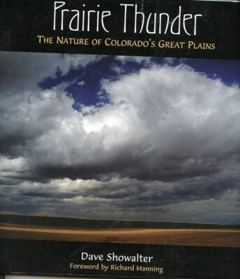 #ad Colorado History Prairie Thunder Nature of the Great Plains by; Showalter $14.95