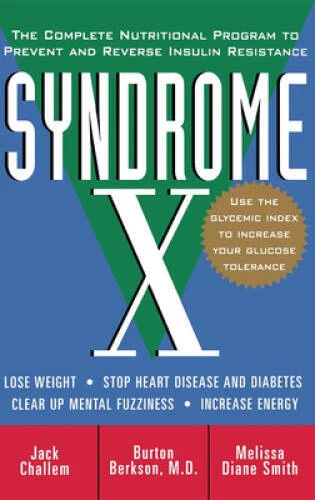 Syndrome X: The Complete Nutritional Program to Prevent and Reverse Insul - GOOD