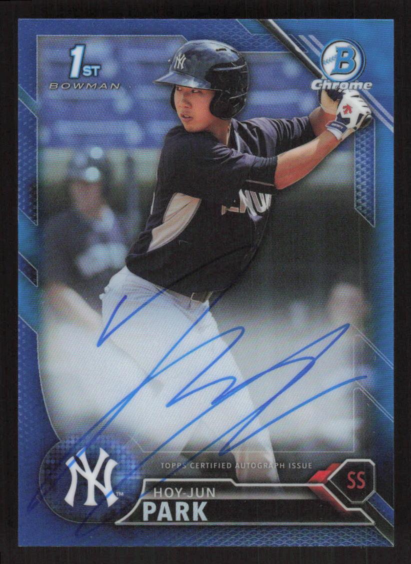 2016 BOWMAN CHROME HOY-JUN PARK BLUE REFRACTOR 1ST RC AUTOGRAPH 150/150 YANKEES
