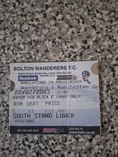 MATCH TICKET PREMIER LEAGUE BOLTON V MAN UTD 22nd feb 2003