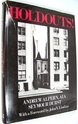HOLDOUTS! By Andrew Alpern & Seymour B. Durst - Hardcover *Excellent Condition*