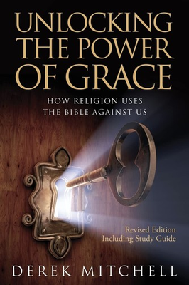 #ad Unlocking the Power of Grace: How Religion Uses the Bible Against Us $5.62