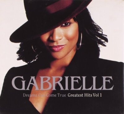 Gabrielle Dreams can come true-The greatest hits 1 (2001/05, slidecase)  [CD]