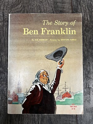 The Story of Ben Franklin by Eve Merriam 1965 3rd Printing Vintage