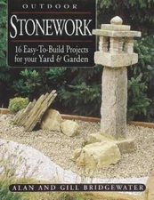 Outdoor Stonework: 16 Easy-to-Build Projects For Your Yard and Garden - GOOD