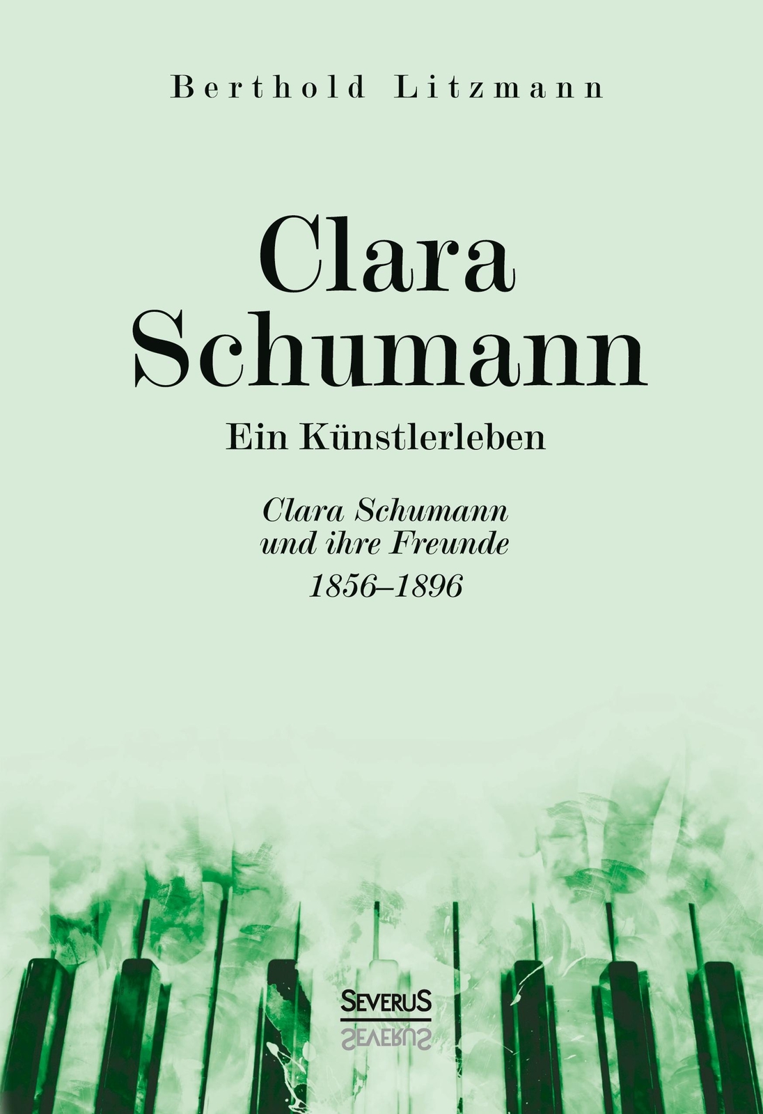 Thumbnail - Clara Schumann. Ein Künstlerleben | Buch | 9783963452239