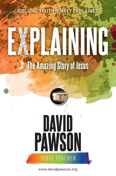 David Pawson | Explaining The Amazing Story Of Jesus | Taschenbuch | Englisch-image