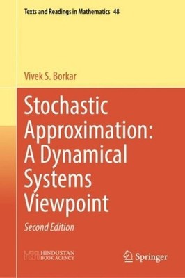Stochastic Approximation: A Dynamical Systems Viewpoint by Vivek S. Borkar (Engl