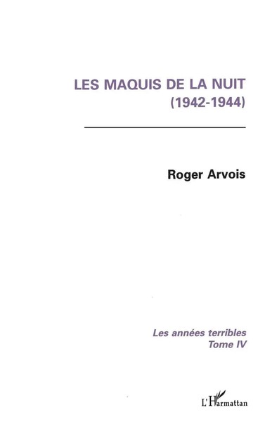 Roger Arvois | Les Maquis De La Nuit (1942-1944) | Taschenbuch | FranzöSisch-image