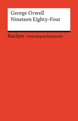 George Orwell; Susanne Lenz / Nineteen Eighty-Four