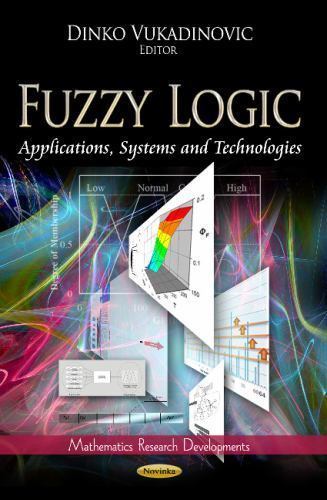 Mathematics Research Developments Ser.: Fuzzy Logic : Applications ...