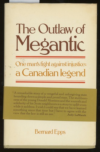 The Outlaw of Megantic Inscribed by Bernard Epps / Signed 1st Edition 1973 - Picture 2 of 2