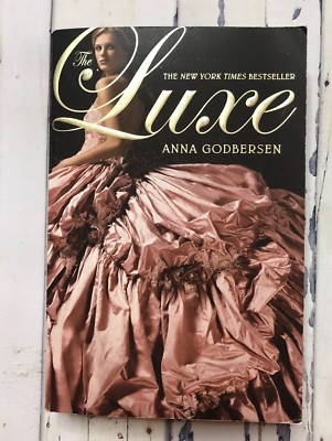 The Luxe by Anna Godbersen The Luxe by Anna Godbersen