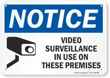 "Notice - Video Surveillance in Use on These Premises" Sign | 7" X 10" Aluminum