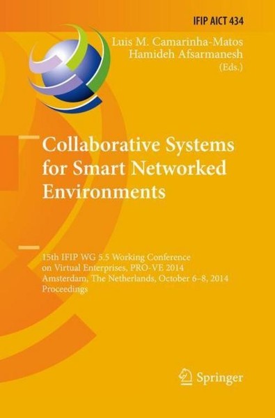Collaborative Systems For Smart Networked Environments Luis M. Camarinha-Matos-image
