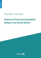 Theorie Und Praxis Der Gesundheitsbildung In Der (Grund-)Schule | Giest (U. A.)