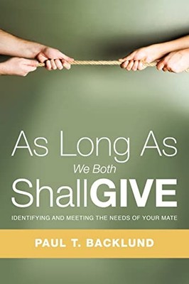 As Long As We Both Shall Give