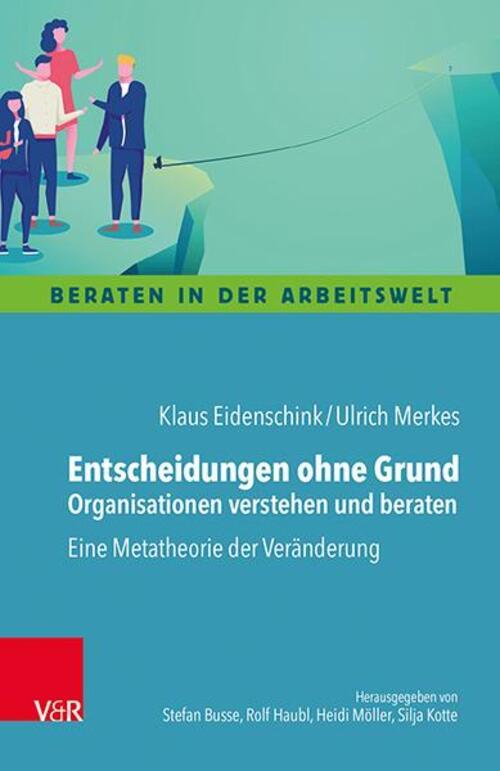 Thumbnail - Entscheidungen Ohne Grund - Organisationen Verstehen Und Beraten