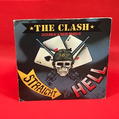 THE CLASH Should I Stay Or Should I Go Straight To Hell 1982 UK 7'' Vinyl Single
