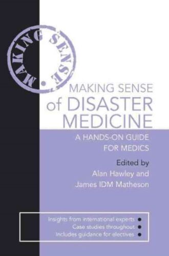 Making Sense of a Disaster : A Hands-On Guide for Medics, Paperback by Mathes... - Picture 1 of 1
