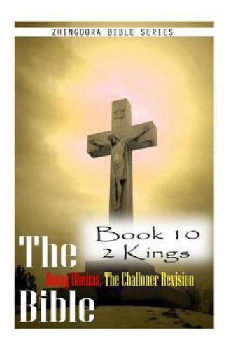 Bible Douay-Rheims, the Challoner Revision- Book 10 2 Kings by ...