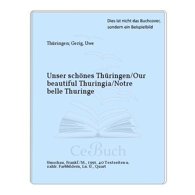 Unser schönes Thüringen. Text in Englisch, Deutsch, Französisch