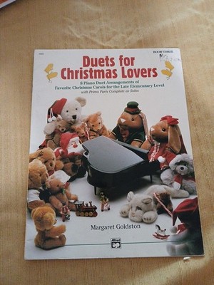 Duets for Christmas Lovers Book 3  Margaret Goldstone Alfred Publishing 1993