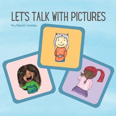 Let's Talk with Pictures by Skadi Cooke Paperback Book