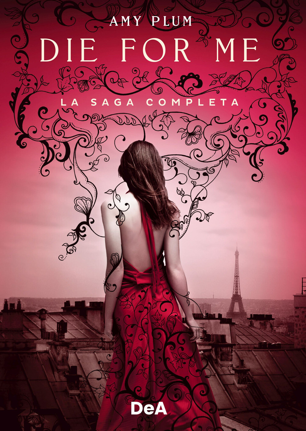 Libri Amy Plum - Die For Me. La Saga Completa