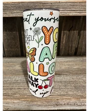 Treat Yourself - 20oz oz 20 oz. 20oz. Skinny Sublimation Tumbler FREE SHIPPING