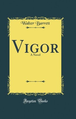 Vigor: A Novel (Classic Reprint)