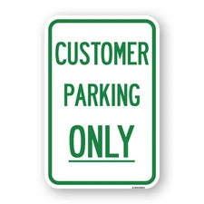 Customer Parking Only Heavy Gauge Aluminum Parking Sign Rust Proof