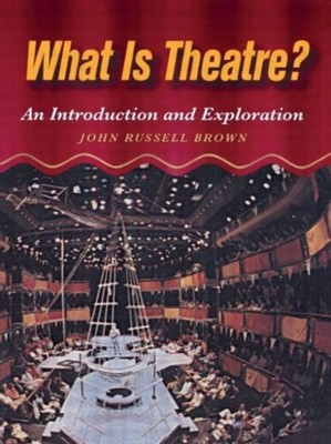 What Is Theatre? : an Introduction And Exploration Taschenbuch John