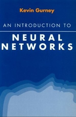 An Introduction to Neural Networks by Gurney, Kevin 1857285034 FREE Shipping
