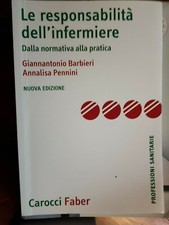 Le responsabilità dell'infermiere (Barbieri, Pennini)