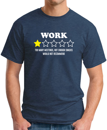WORK WOULD NOT RECOMMEND T-SHIRT Funny Slogan Novelty Office Gag Joke Gift Top - Picture 12 of 18
