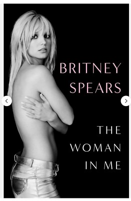 The Woman in Me by Britney Spears (2023, Hardcover) Brand new Free ship