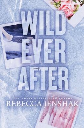 Rebecca Jenshak Wild Ever After (Tascabile)